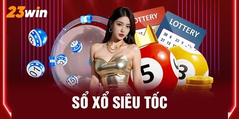 Những thông tin chính xác về cách chơi xổ số siêu tốc