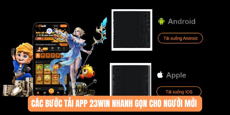 Các bước tải app 23WIN nhanh gọn cho người mới 