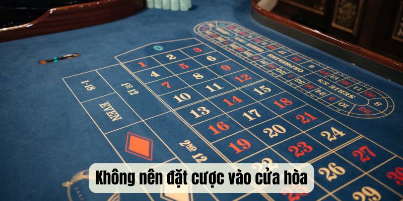 Không nên đặt cược vào cửa hòa