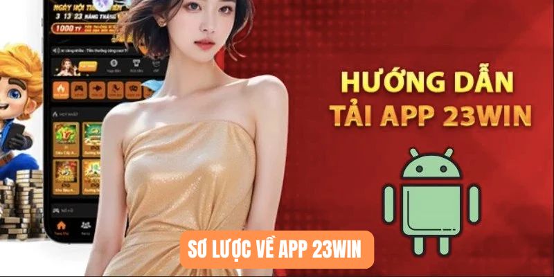 Sơ lược về app 23WIN 